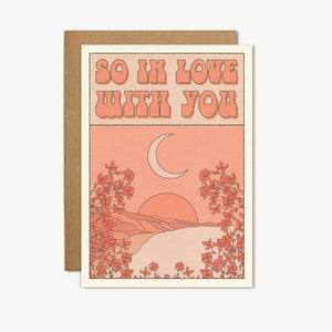 "SO IN LOVE WITH YOU" - GREETINGS CARD BY CAI & JO