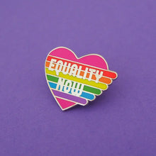 Load image into Gallery viewer, &quot;EQUALITY NOW&quot; - ENAMEL PIN BADGE BY HAND OVER YOUR FAIRY CAKES
