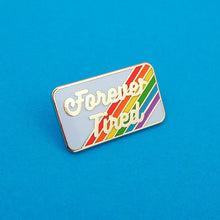 Load image into Gallery viewer, &quot;FOREVER TIRED&quot; - ENAMEL PIN BADGE BY HAND OVER YOUR FAIRY CAKES
