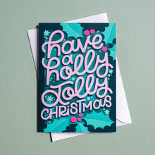 Load image into Gallery viewer, HOLLY JOLLY CHRISTMAS - FESTIVE CARD BY NYASSA HINDE
