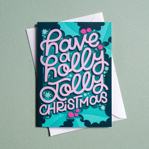 HOLLY JOLLY CHRISTMAS - FESTIVE CARD BY NYASSA HINDE