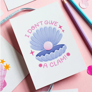 I DON'T GIVE A CLAM - A6 POSTCARD BY NYASSA HINDE