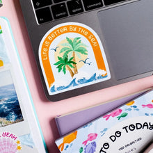 Load image into Gallery viewer, LIFE IS BETTER BY THE SEA! - STICKER BY NYASSA HINDE
