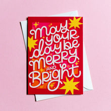 Load image into Gallery viewer, MERRY AND BRIGHT - CHRISTMAS CARD BY NYASSA HINDE
