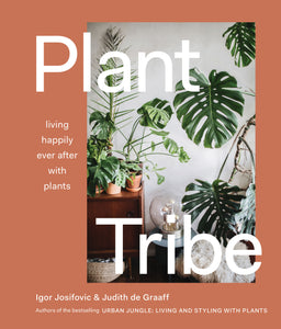 PLANT TRIBE - BOOK BY IGOR JOSIFOVIC & JUDITH DE GRAAFF