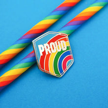 Load image into Gallery viewer, &quot;PROUD&quot; - ENAMEL PIN BADGE BY HAND OVER YOUR FAIRY CAKES
